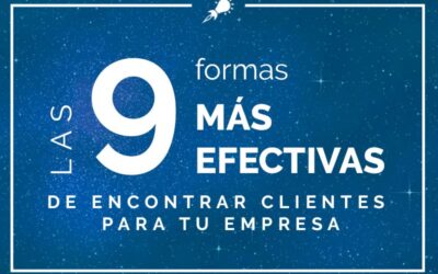 Las 9 formas más efectivas de conseguir clientes para tu empresa