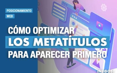 Cómo optimizar los metatítulos para aparecer primero