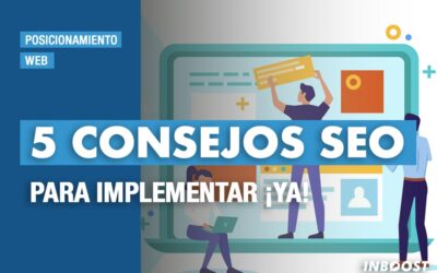 5 Consejos SEO para implementar ¡YA!