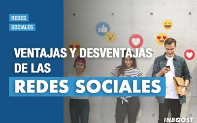 Ventajas y desventajas de las Redes Sociales