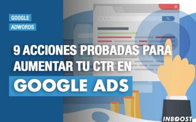 9 acciones para aumentar tu CTR en Adwords | Inboost