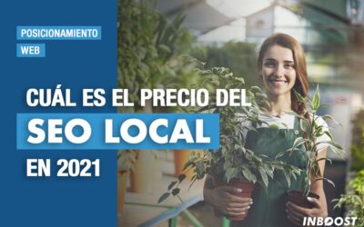 Cuál es el precio del SEO Local en 2021: depende de 9 factores
