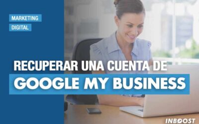 Cómo recuperar una cuenta de Google My Business