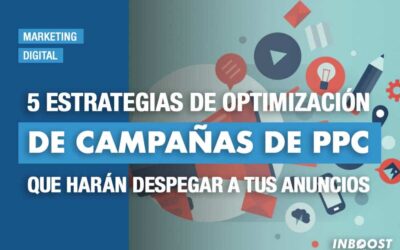 5 estrategias de optimización de campañas de PPC