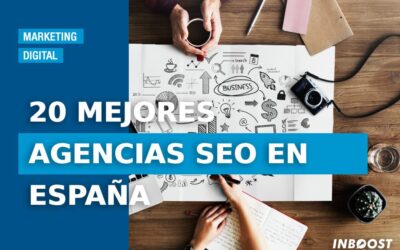  20 mejores agencias SEO en España